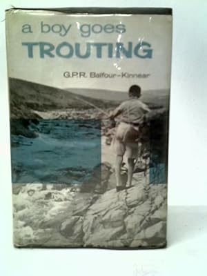 Imagen del vendedor de A Boy Goes Trouting a la venta por World of Rare Books