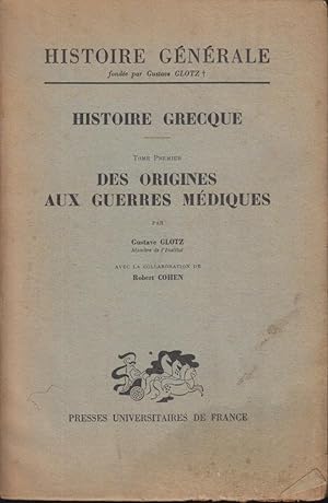 Seller image for Histoire gnrale / T. 1. Des origines aux guerres mdiques. for sale by PRISCA