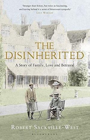 Image du vendeur pour The Disinherited: A Story of Family, Love and Betrayal mis en vente par WeBuyBooks