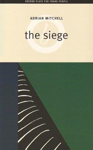 Seller image for The Siege: A Play with Songs (Oberon Modern Plays) for sale by WeBuyBooks