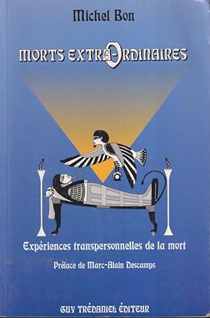 Bild des Verkufers fr Morts extra-ordinaires : expriences transpersonnelles de la mort zum Verkauf von PRISCA