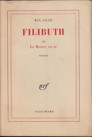 Bild des Verkufers fr Filibuth ou La Montre en or. - Roman zum Verkauf von PRISCA