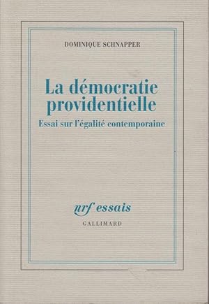 Bild des Verkufers fr La dmocratie providentielle : essai sur l'galit contemporaine zum Verkauf von PRISCA