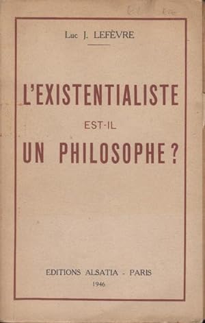 Bild des Verkufers fr L'existentialiste est-il un philosophe. zum Verkauf von PRISCA