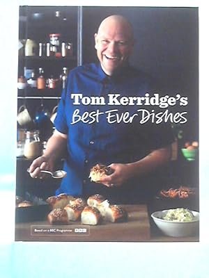 Image du vendeur pour Tom Kerridge  s Best Ever Dishes mis en vente par World of Rare Books