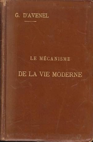 Bild des Verkufers fr Le mcanisme de la vie moderne. 2 zum Verkauf von PRISCA
