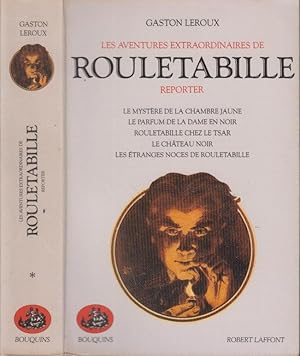 Imagen del vendedor de Les Aventures Extraordinaires de Rouletabille, Reporter. - Le mystre de la chambre jaune - Le parfum de la dame en noir - Rouletabille chez le Tsar - Le chteau noir - Les tranges noces de Rouletabille. a la venta por PRISCA