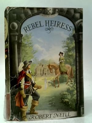 Bild des Verkufers fr Rebel Heiress zum Verkauf von World of Rare Books