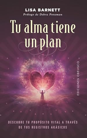 Seller image for Tu alma tiene un plan/ Your Soul Has a Plan -Language: Spanish for sale by GreatBookPrices