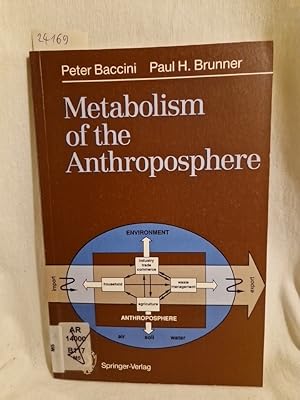 Bild des Verkufers fr Metabolism of the Anthroposphere. zum Verkauf von Versandantiquariat Waffel-Schrder