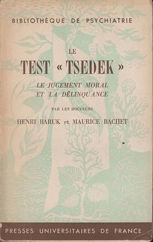Seller image for Le test 'Tsedek' : le jugement moral et la dlinquance for sale by PRISCA