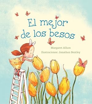 Seller image for El mejor de los besos/ The Best Kind of Kiss -Language: Spanish for sale by GreatBookPrices