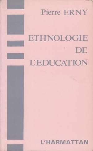 Seller image for Ethnologie de l'ducation for sale by PRISCA