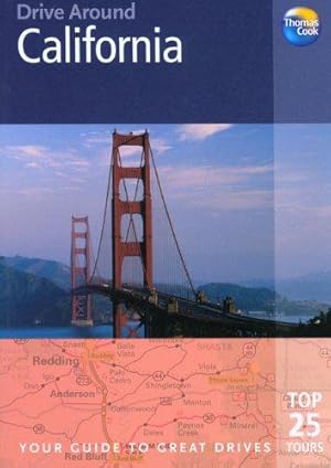 Seller image for Drive Around California: Your Guide To Great Drives for sale by WeBuyBooks