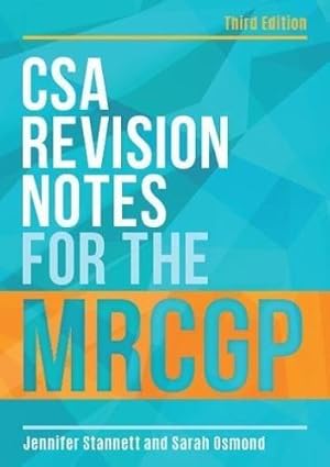 Imagen del vendedor de CSA Revision Notes for the MRCGP, third edition a la venta por WeBuyBooks