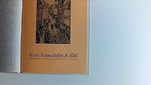 Meine Jugendjahre in Kiel - Erinnerungen an die Zeit vor und nach der Jahrhundertwende -
