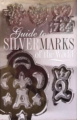 Seller image for Guide To Silver Marks Of The World for sale by WeBuyBooks