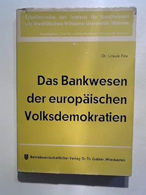 Das Bankwesen der europäischen Volksdemokratien.