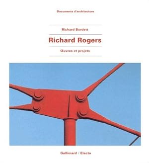 Imagen del vendedor de Richard Rogers : oeuvres et projets a la venta por Papier Mouvant