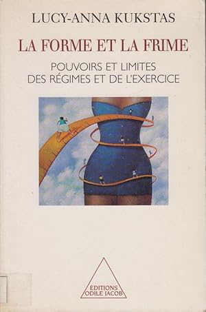 Image du vendeur pour La Forme et la frime : pouvoirs et limites des rgimes et de l'exercice mis en vente par PRISCA