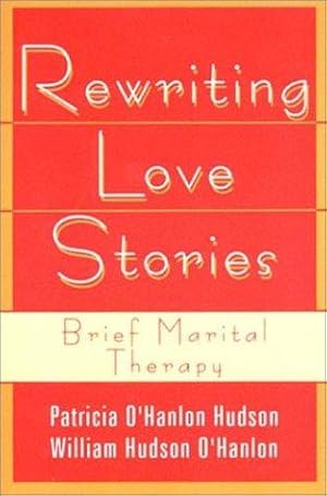Seller image for Rewriting Love Stories: Brief Marital Therapy for sale by WeBuyBooks 2