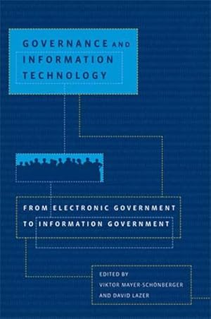 Seller image for Governance and Information Technology: From Electronic Government to Information Government for sale by moluna