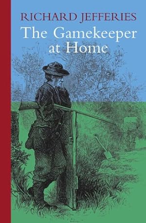 Seller image for The Gamekeeper at Home for sale by WeBuyBooks