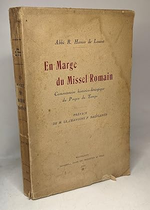 En marge du missel romain ; commentaire historico-liturgique du Propre du temps