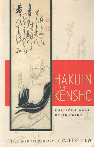 Hakuin on Kensho: The Four Ways of Knowing