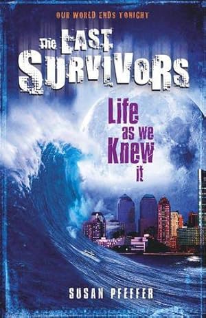 Seller image for Life As We Knew It: 17 (The Last Survivors) for sale by WeBuyBooks