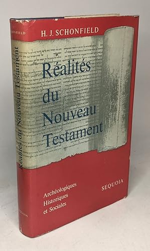 Réalités du nouveau testament - archéologiques historiques sociales