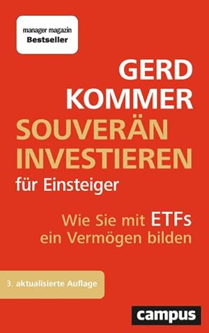 Bild des Verkufers fr Souvern investieren fr Einsteiger : Wie Sie mit ETFs ein Vermgen bilden zum Verkauf von AHA-BUCH GmbH