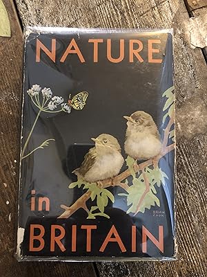 Seller image for NATURE IN BRITAIN AN ILLUSTRATED SURVEY THE PILGRIM'S LIBRARY for sale by Mrs Middleton's Shop and the Rabbit Hole