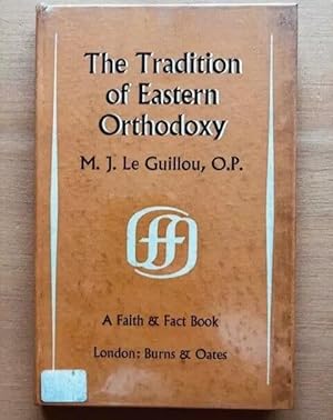 Seller image for THE TRADITION OF EASTERN ORTHODOXY for sale by Happyfish Books
