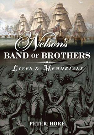 Bild des Verkufers fr Nelson S Band of Brothers: Lives and Memorials zum Verkauf von WeBuyBooks