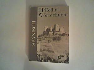 Image du vendeur pour EPCollin s Wrterbuch - Spanisch mis en vente par ANTIQUARIAT FRDEBUCH Inh.Michael Simon