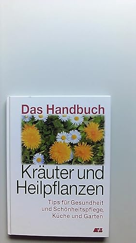 Das Handbuch Kräuter und Heilpflanzen.