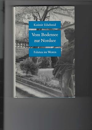 Bild des Verkufers fr Vom Bodensee zur Nordsee. Fahrten im Westen. Mit 15 Schwarzweifotos. zum Verkauf von Antiquariat Frank Dahms