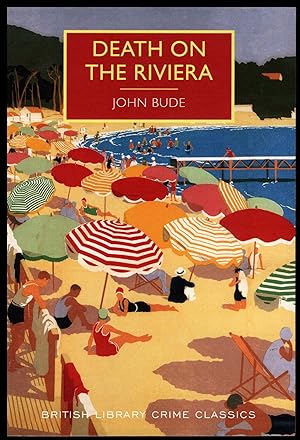 Imagen del vendedor de Death on the Riviera by John Bude 2000 A British Library Crime Classics a la venta por Artifacts eBookstore