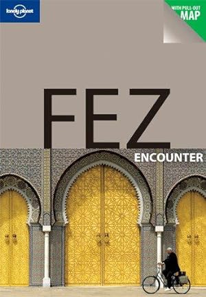 Imagen del vendedor de Fez (Lonely Planet Encounter Guides) a la venta por WeBuyBooks