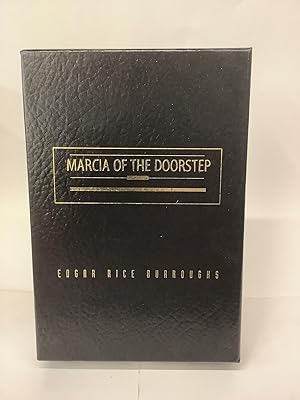 Seller image for Marcia of the Doorstep; Ltd. Numbered Signed Slipcover Box Edition for sale by Chamblin Bookmine