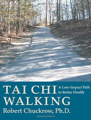 Seller image for Tai Chi Walking: A Low-impact Path to Better Health for sale by WeBuyBooks