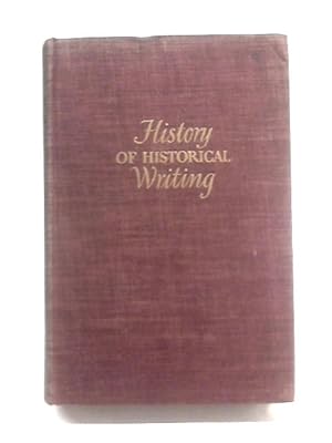 Imagen del vendedor de A History of Historical Writing Volume I a la venta por World of Rare Books