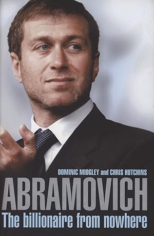Image du vendeur pour ABRAMOVICH - THE BILLIONAIRE FROM NOWHERE mis en vente par Sportspages