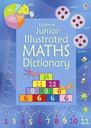 Seller image for Junior Illustrated Maths Dictionary (Usborne Dictionaries): 1 (Illustrated Dictionaries and Thesauruses) for sale by WeBuyBooks 2