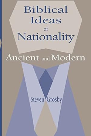 Bild des Verkufers fr Biblical Ideas of Nationality, Ancient and Modern zum Verkauf von WeBuyBooks