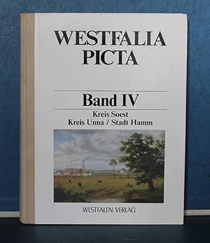 Bild des Verkufers fr Westfalia Picta Band IV, Kreis Soest, Kreis Unna, Stadt Hamm zum Verkauf von Eugen Kpper