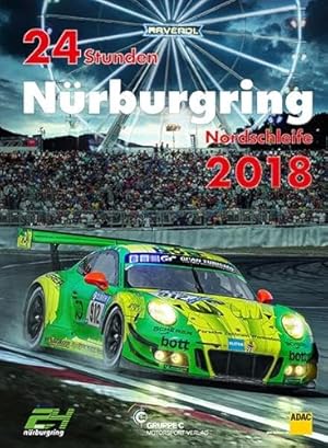 Bild des Verkufers fr 24 Stunden Nürburgring Nordschleife 2018 zum Verkauf von WeBuyBooks