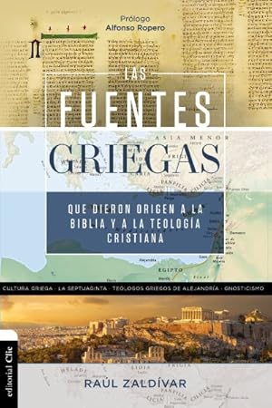 Imagen del vendedor de Las fuentes griegas que dieron origen a la Biblia y a la teologa cristiana/ The Greek Sources That Gave Rise to the Bible and Christian Theology -Language: Spanish a la venta por GreatBookPrices