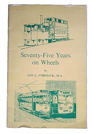 Seventy-Five Years on Wheels - The History of Public Transport in Barrow-in-Furness 1885-1960